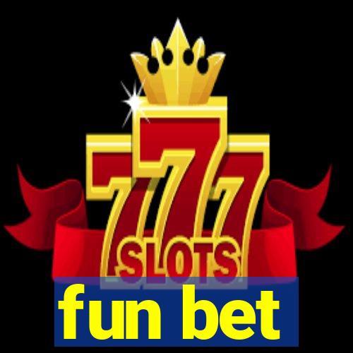 fun bet